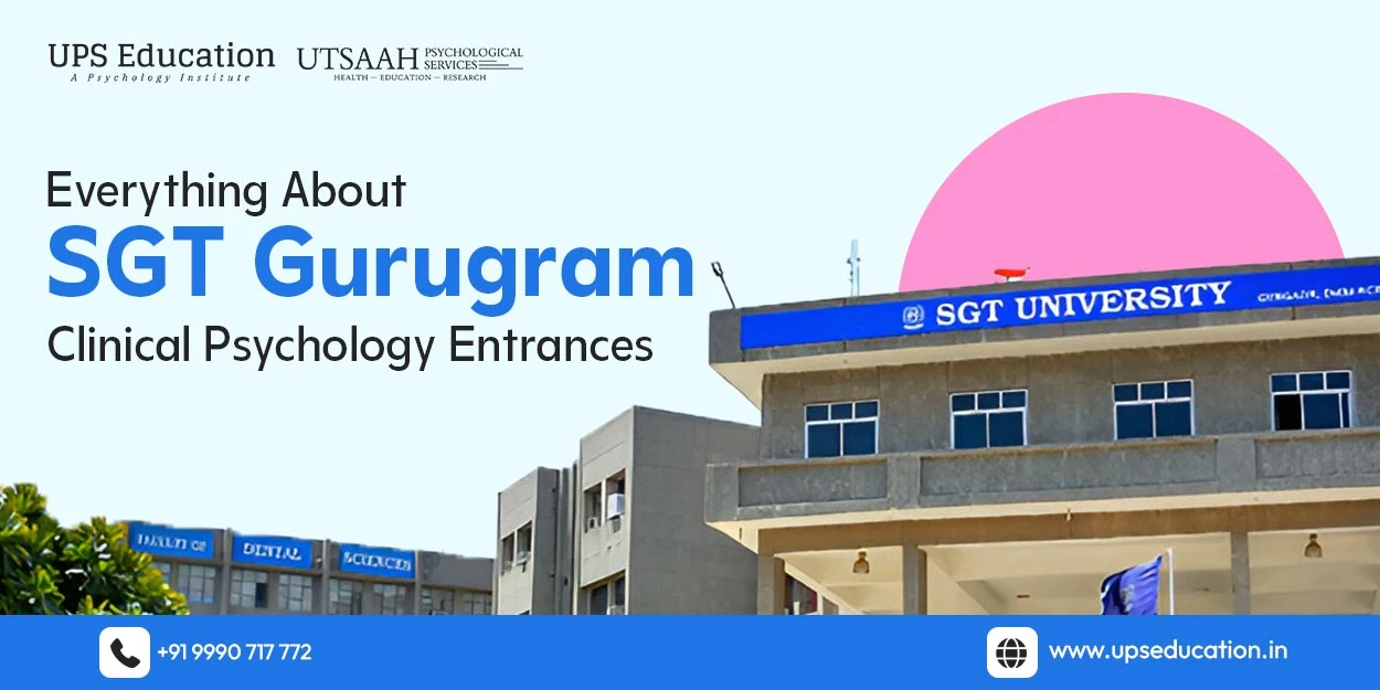 Everything About SGT Gurugram Clinical Psychology Entrances